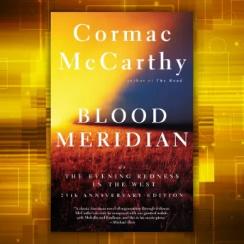Blood Meridian