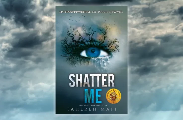 Shatter Me