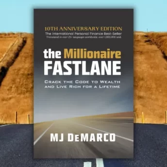 The Millionaire Fastlane