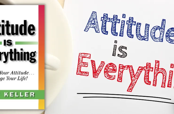 Attitude Is Everything