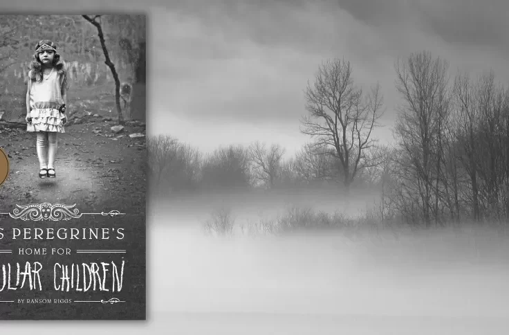 Miss Peregrine's Home for Peculiar Children