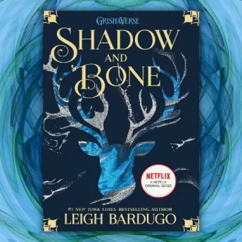 Shadow and Bone