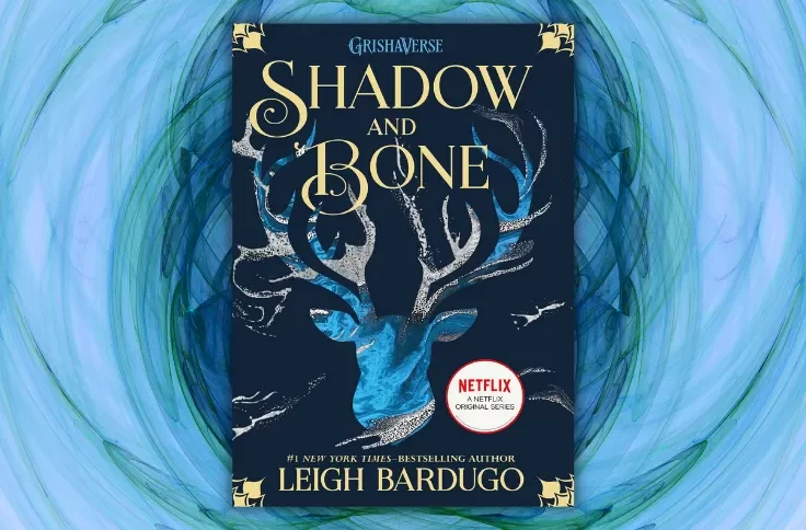 Shadow and Bone