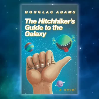 The Hitchhiker's Guide to the Galaxy