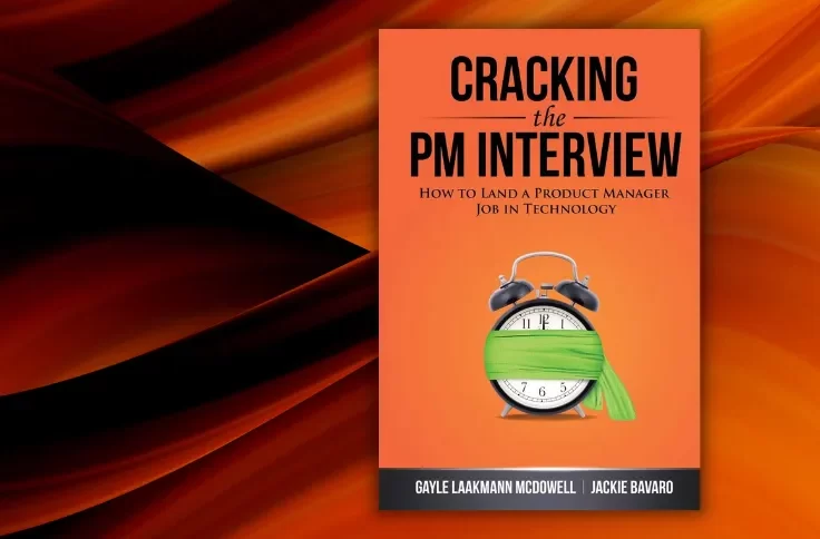 Cracking the PM Interview