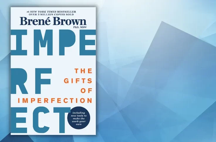 The Gifts of Imperfection