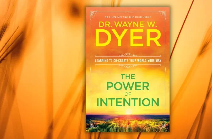 The Power of Intention