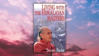 Living with the Himalayan Masters