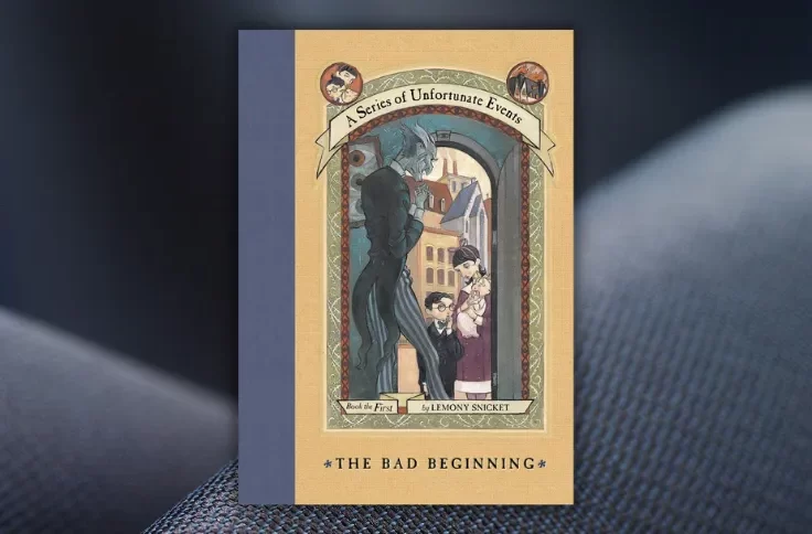 The Bad Beginning