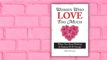 Women Who Love Too Much