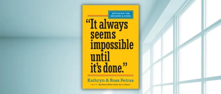 it always seems impossible until it's done