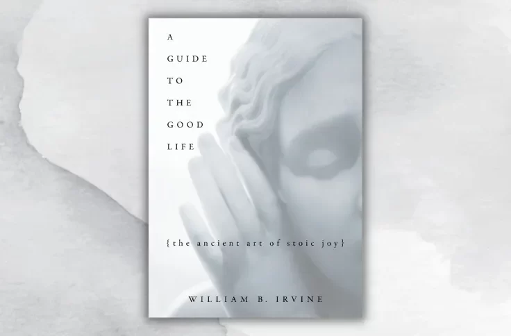 A Guide to the Good Life