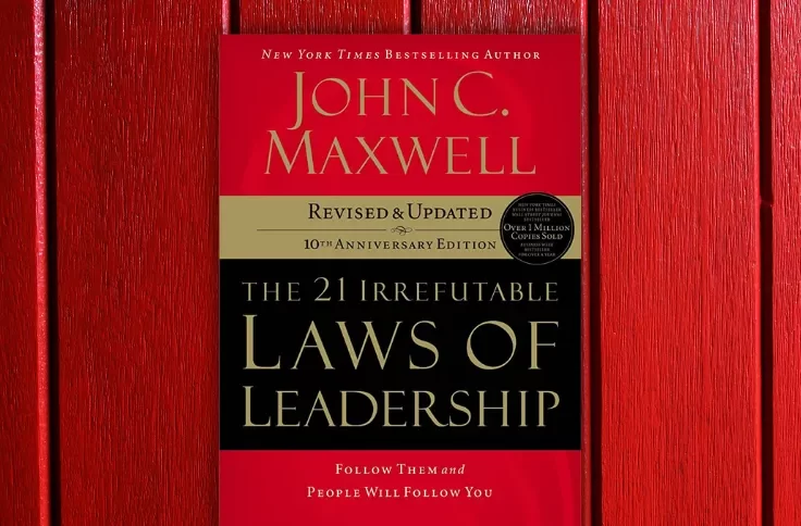 The 21 Irrefutable Laws of Leadership