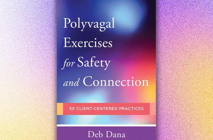 Polyvagal Exercises for Safety and Connection
